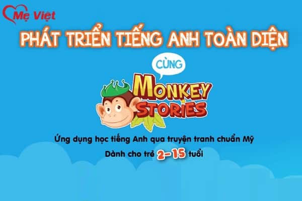 Monkey Stories - Phát Triển Toàn Diện Cho Trẻ 4 Kỹ Năng Tiếng Anh