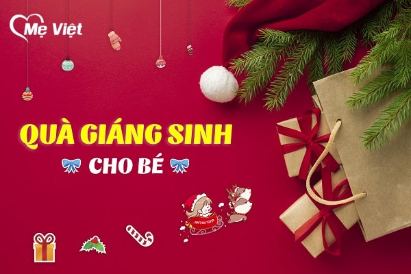 Quà Giáng Sinh Cho Bé Chọn Gì Tiết Kiệm Mà Con Thích Mê Ly