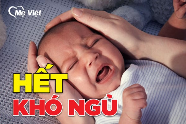 6 Cách Giúp Mẹ Chấm Dứt Nỗi Lo Trẻ Sơ Sinh Khó Ngủ