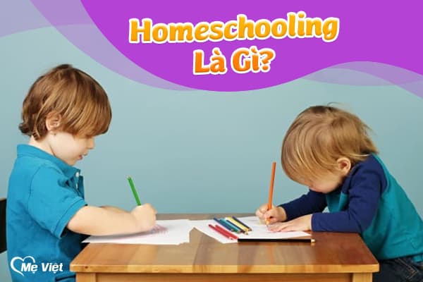 Homeschooling Là Gì?