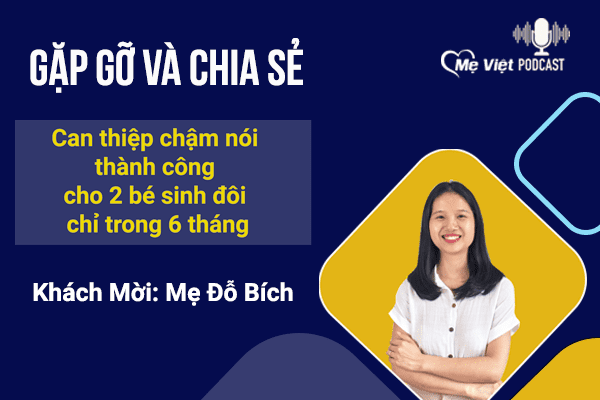 Mẹ Bích dạy nói thành công cho 2 bạn sinh đôi tại nhà