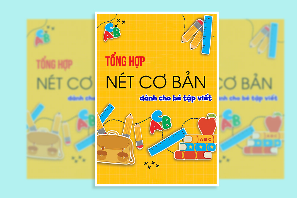 Tổng hợp nét cơ bản cho bé tập viết